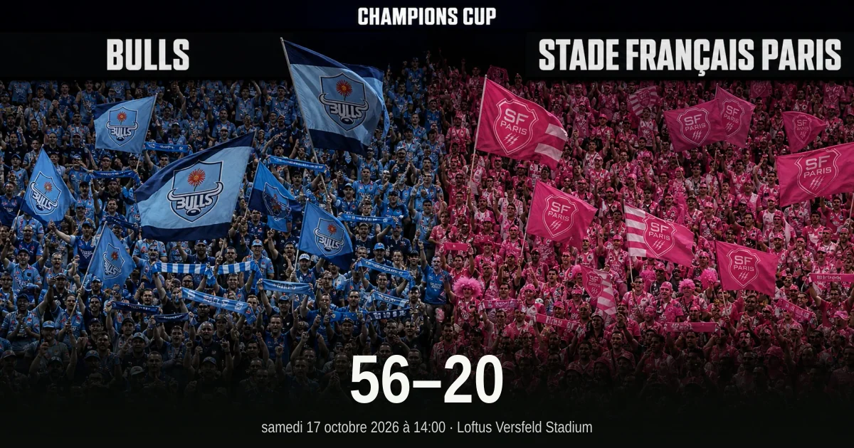 Bulls 56–20 Stade Français, 17 octobre 2026 (Champions Cup)
