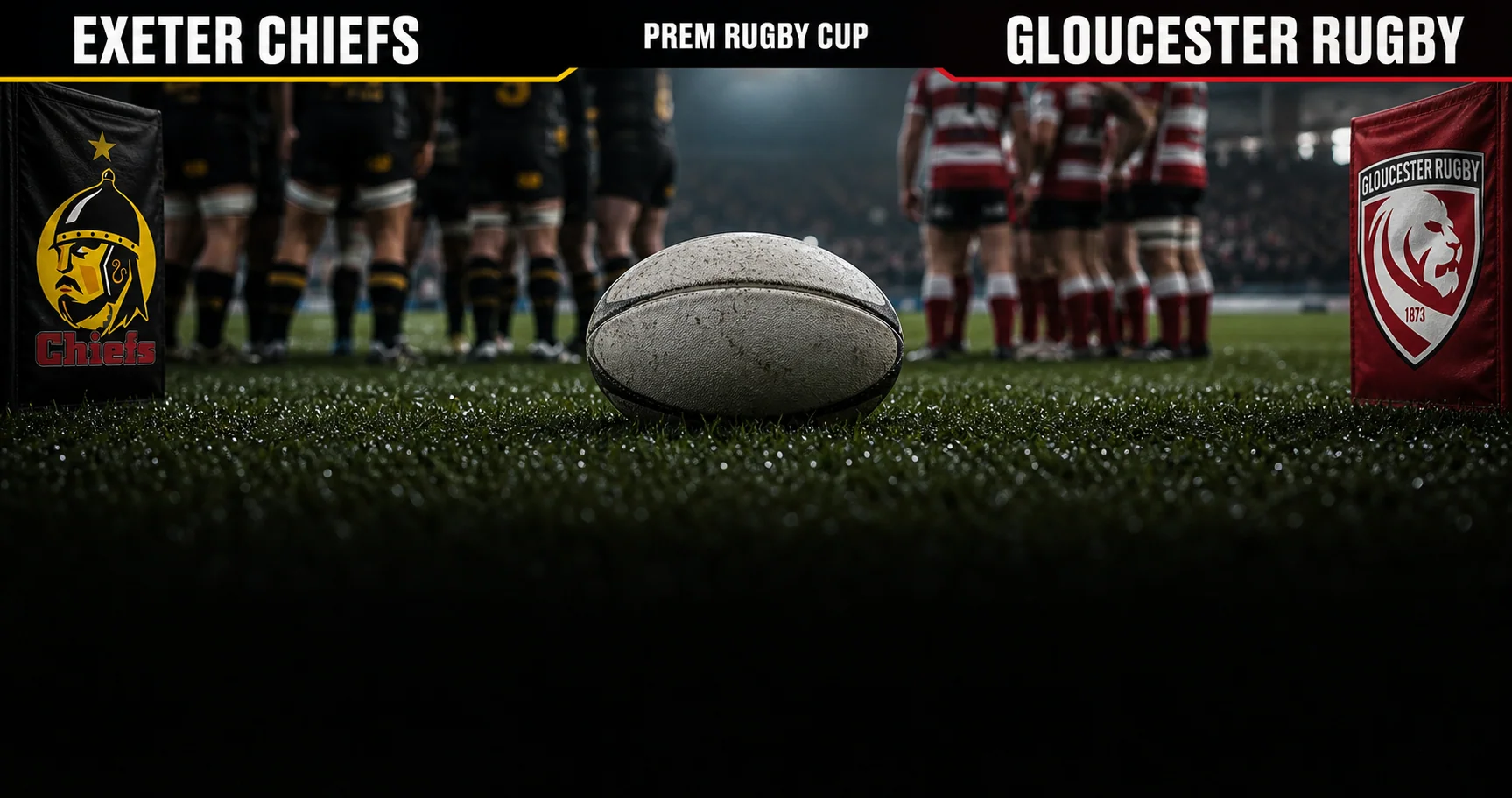 Affiche de la rencontre Exeter Chiefs contre Gloucester Rugby