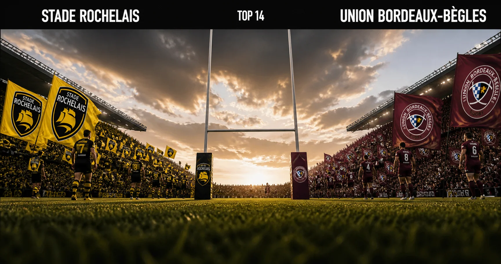 Affiche de la rencontre Stade Rochelais contre Union Bordeaux-Bègles