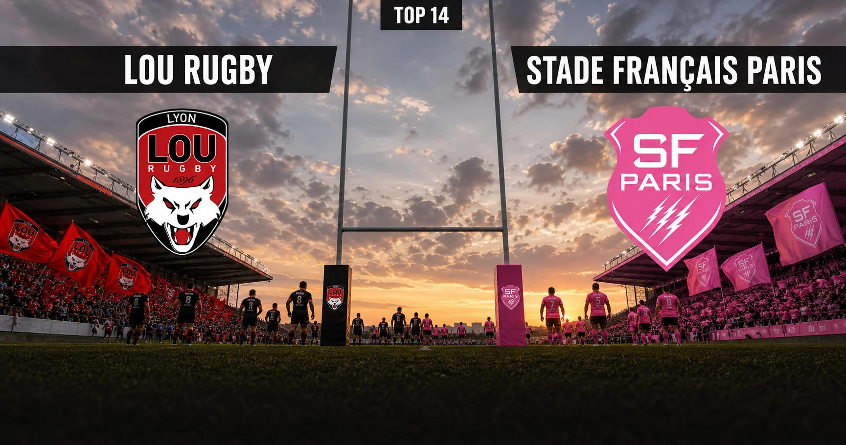 Affiche de la rencontre LOU Rugby contre Stade Français Paris
