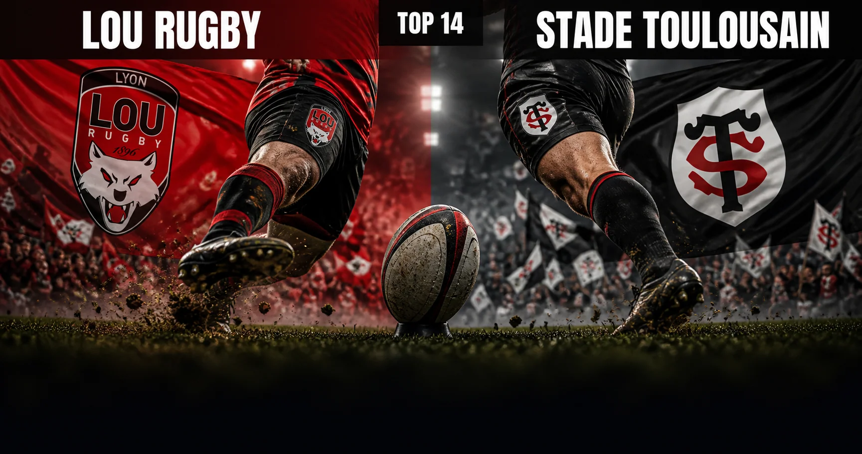 Affiche de la rencontre LOU Rugby contre Stade Toulousain