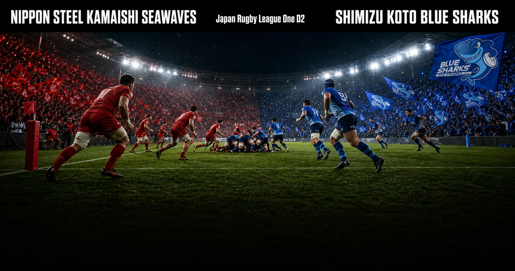 Affiche de la rencontre NIPPON STEEL KAMAISHI SEAWAVES contre SHIMIZU KOTO BLUE SHARKS