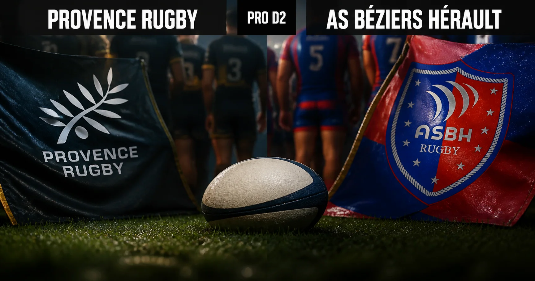Affiche de la rencontre Provence Rugby contre AS Béziers Hérault