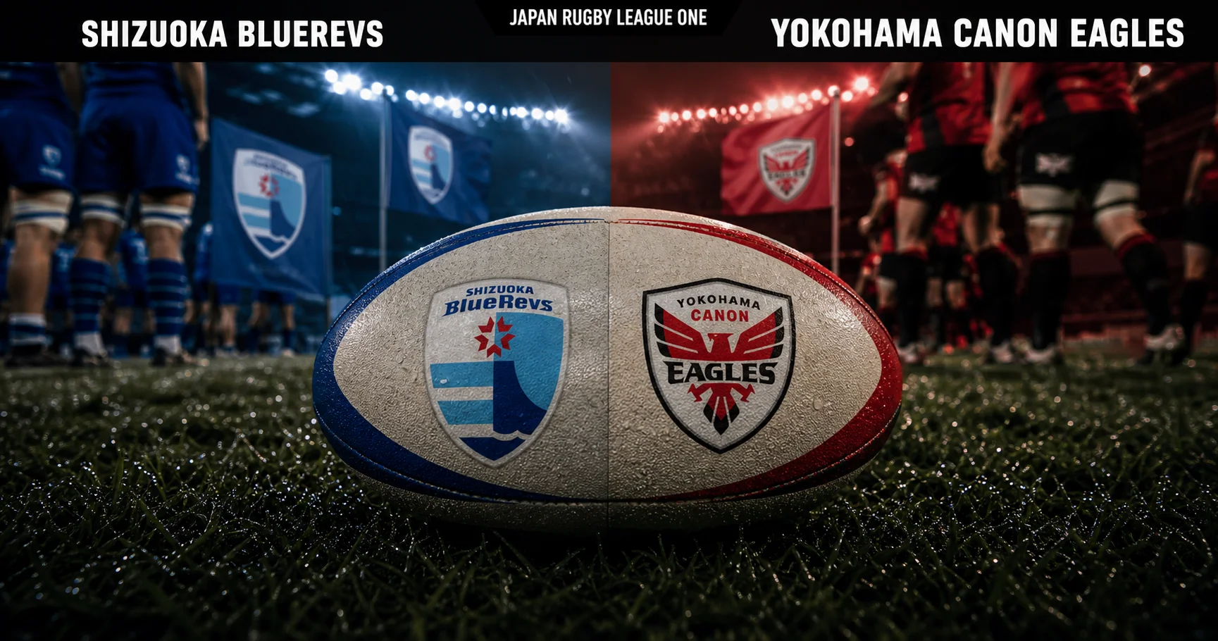 Affiche de la rencontre Shizuoka BlueRevs contre Yokohama Canon Eagles